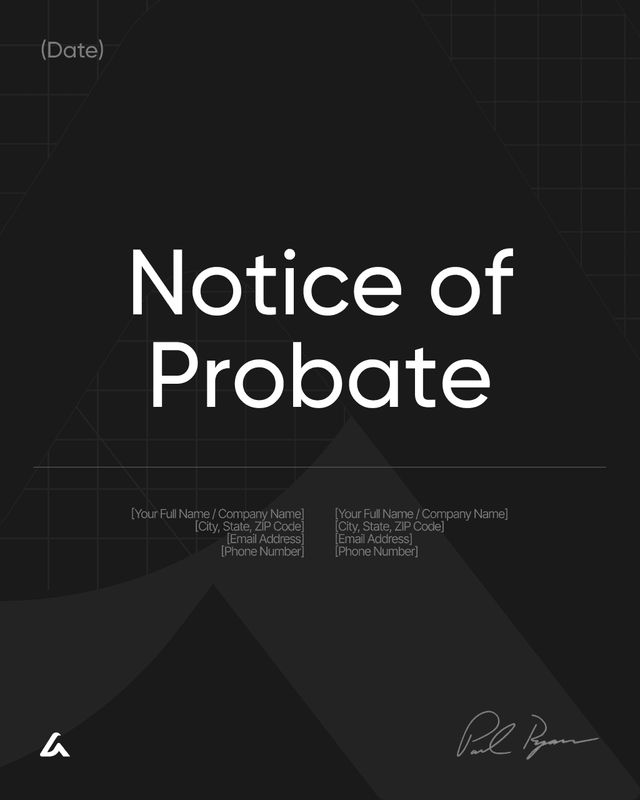Notice of Probate Template: Estate Administration Notice