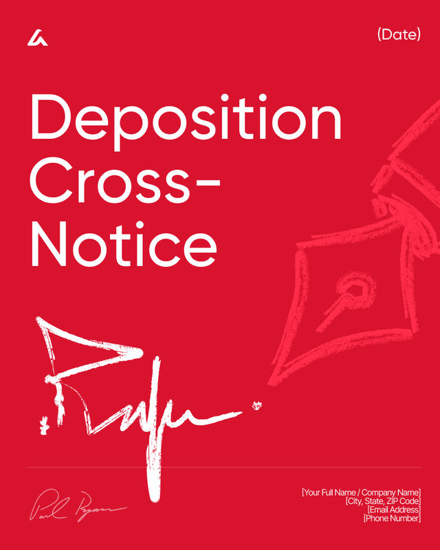 Deposition Cross-Notice Template: Date, Scope and Documents