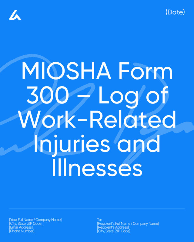 MIOSHA Form 300 Template: Work-Related Injuries & Illnesses Log