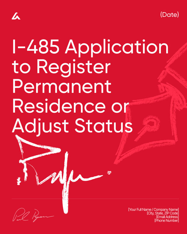I-485 Adjust Status / Permanent Residence Application Template