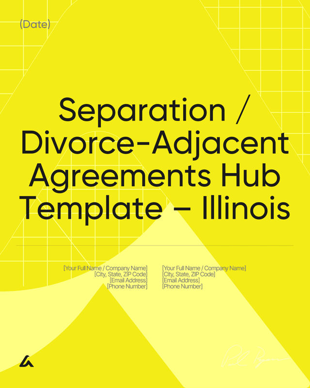 Separation / Divorce-Adjacent Agreements Template – Illinois