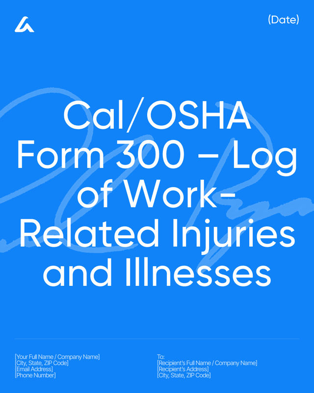 Cal/OSHA Form 300: Work-Related Injuries & Illnesses Log