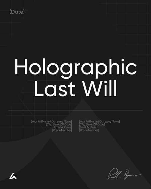 Holographic Last Will