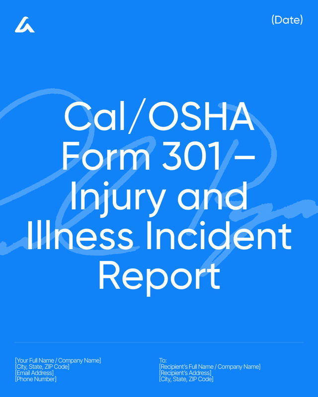 Cal/OSHA Form 301 – Injury and Illness Incident Report Template