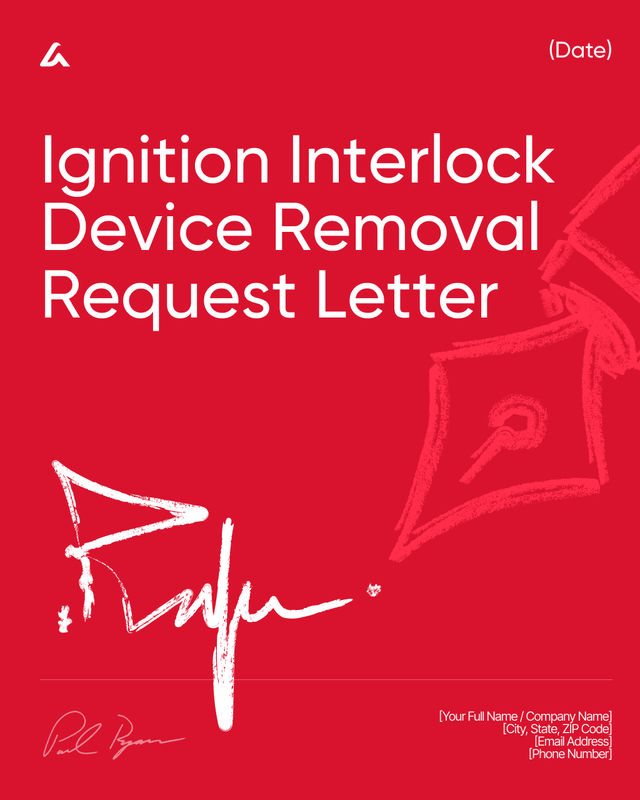 Ignition Interlock Device Removal Request Letter Template