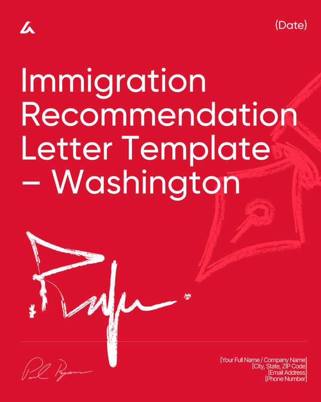 Immigration Recommendation Letter: Support Template – Washington