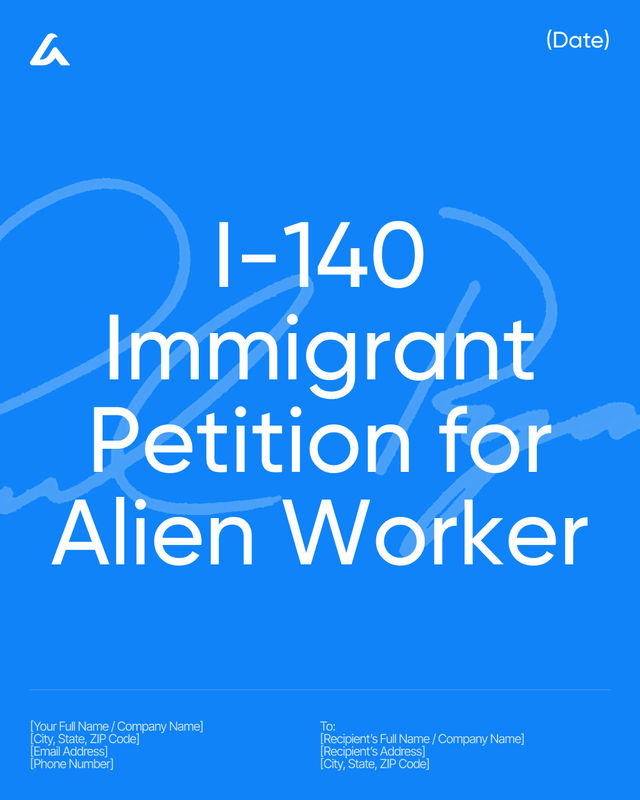 I-140 Immigrant Petition Template: Filing Steps & Evidence