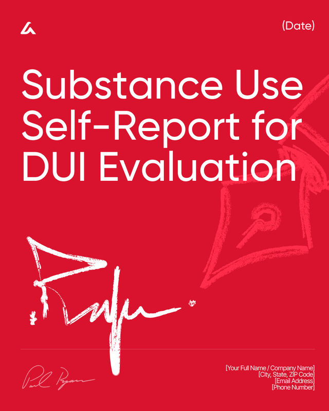 Substance Use Self-Report for DUI Evaluation Template Form
