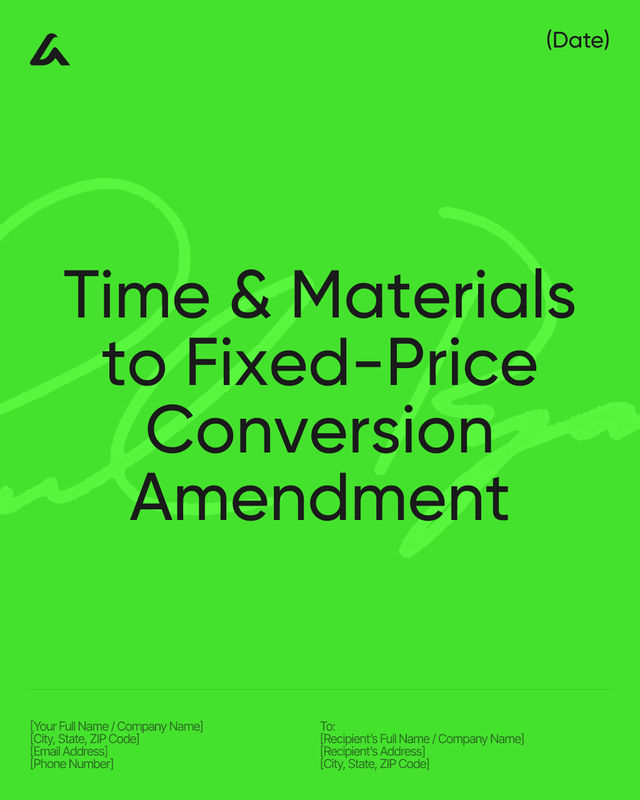 Time & Materials to Fixed-Price Conversion Amendment Template