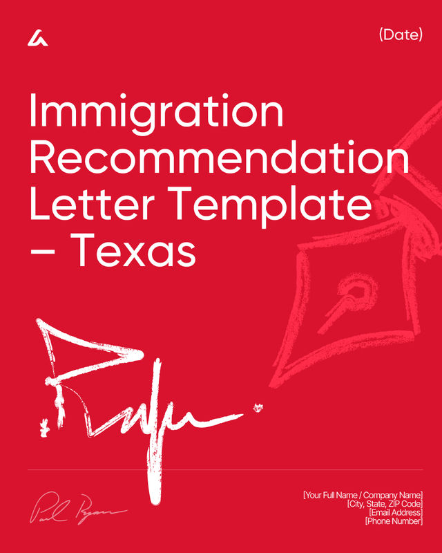 Immigration Recommendation Letter: Support Template – Texas