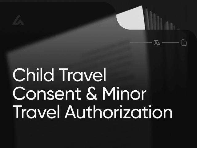 Child Travel Consent & Minor Travel Authorization: Full Guide