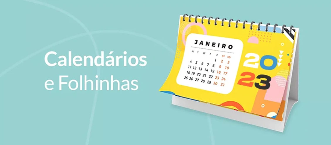 Calendários e folhinhas, os brindes perfeitos!