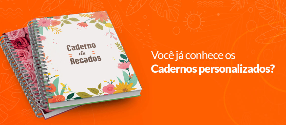 Você já conhece os cadernos personalizados? 