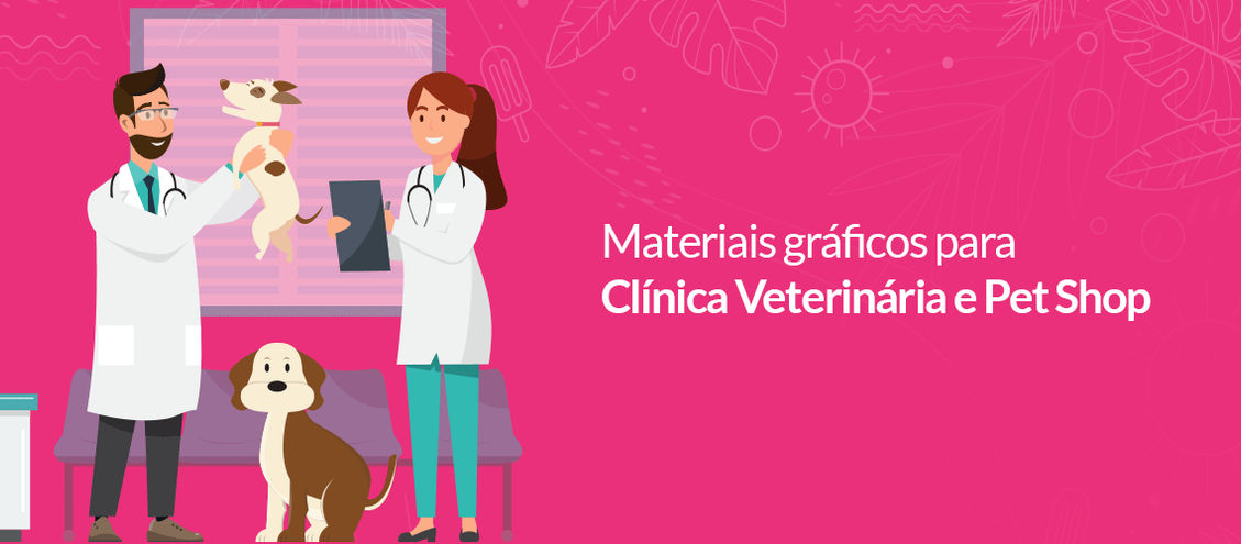 13 Dicas de Impressos para Clínica Veterinária