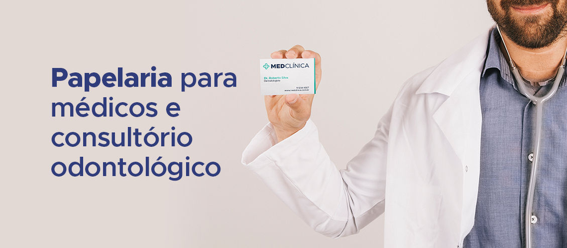 Impressos para médicos e consultório odontológico