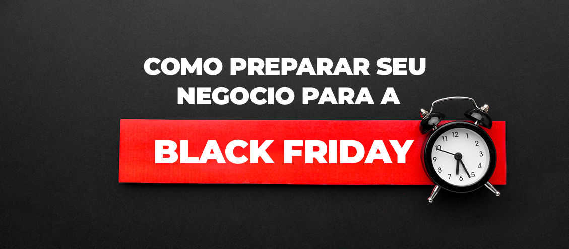 Como preparar sua loja virtual para a Black Friday