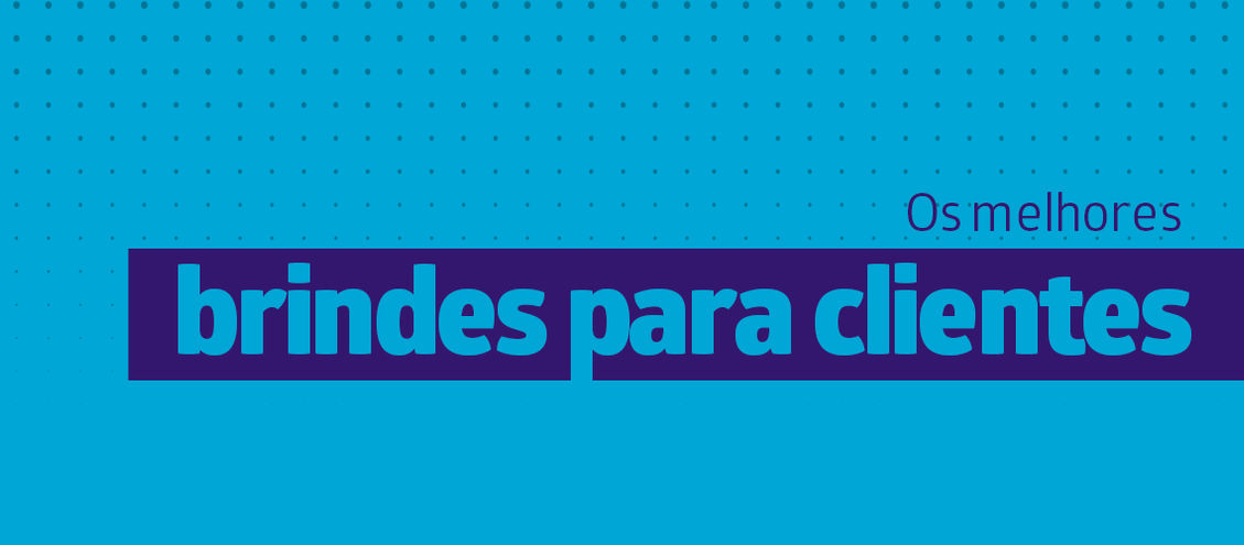 Como vender para empresas? Conheça os melhores brindes!