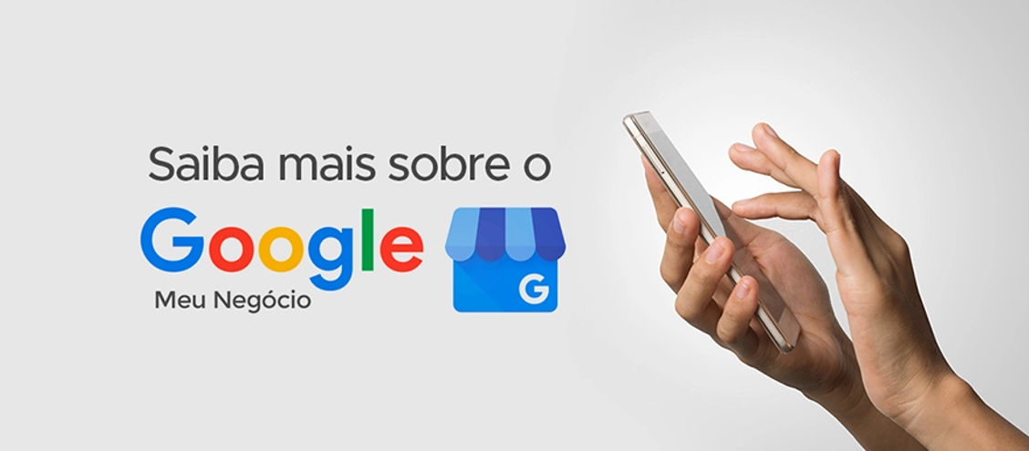 Google Meu Negócio: 6 Razões para cadastrar a sua empresa