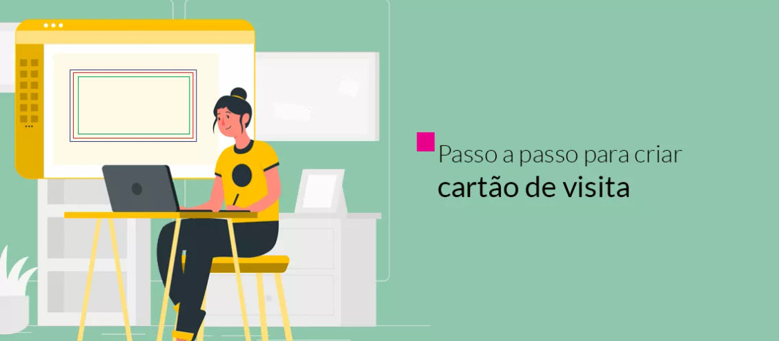 5 passos para um Cartão de Visita de sucesso