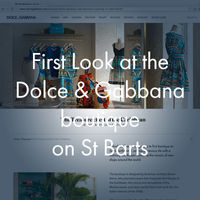 First Look at the Dolce & Gabbana boutique on St Barts