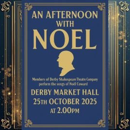 An Afternoon with Noël by Derby Shakespeare Theatre Company