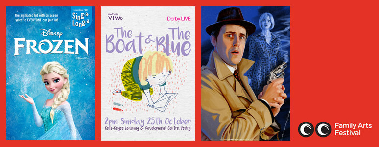 Family Arts Festival Derby LIVE Sing-a-long-a Frozen, The Boat and The Blue, The Falcon's Malteser October 2015