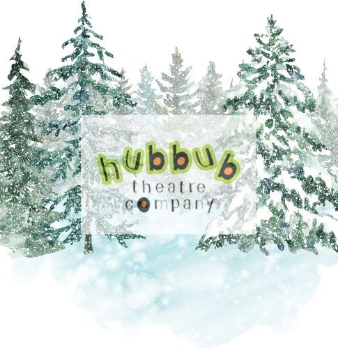 Hubbub Theatre Company WinterFest