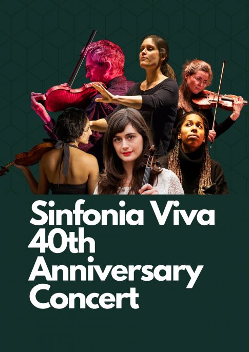 Sinfonia Viva 40th Anniversary Concert