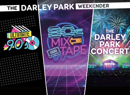 The Darley Park Weekender 2024, Ultimate 90s, 80s Mix Tape and The Darley Park Concert.