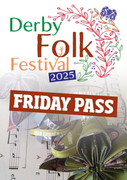 Derby Folk Festival 2025: Friday Pass