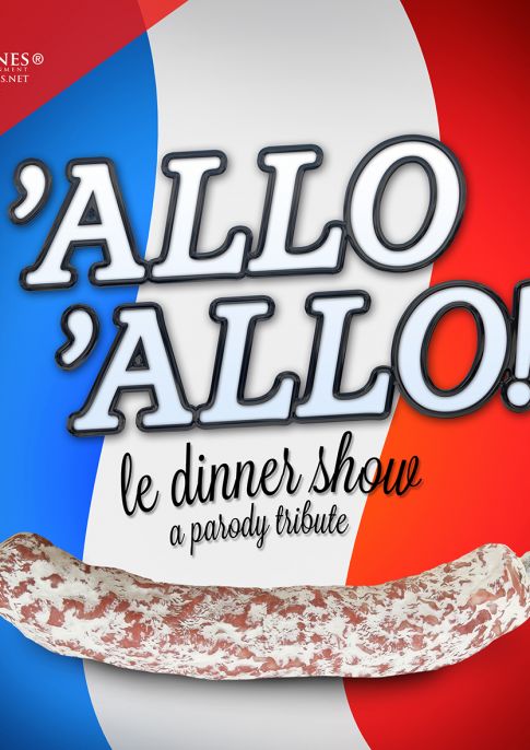 Allo Allo &ndash; Le Dinner Show