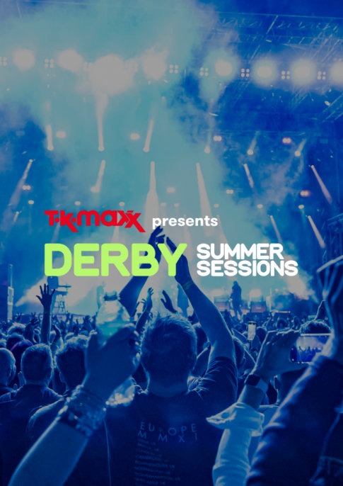 TK Maxx Presents Derby Summer Sessions 2025