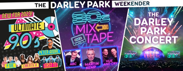 An image split into three with titles, Ultimate 90s Fr1 25 Aug, 80s Mix Tape Sat 26, Aug The Darley Park Concert Sun 27 Aug