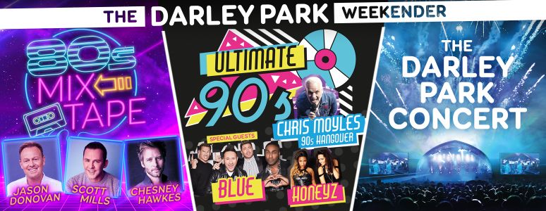 The Darley Park Weekender - featuring Ultimate 90s, 80s Mix Tape and The Darley Park Concert.