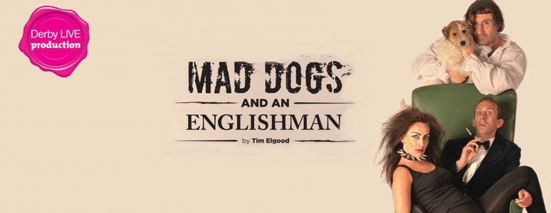 Mad Dogs and an Englishman