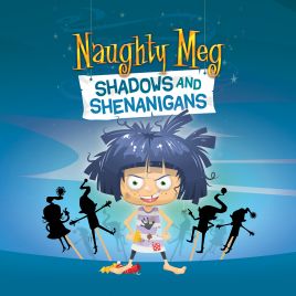 Naughty Meg's Shadows and Shenanigans