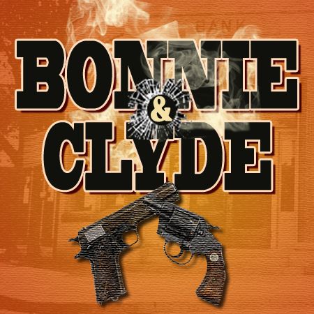 Bonnie and Clyde