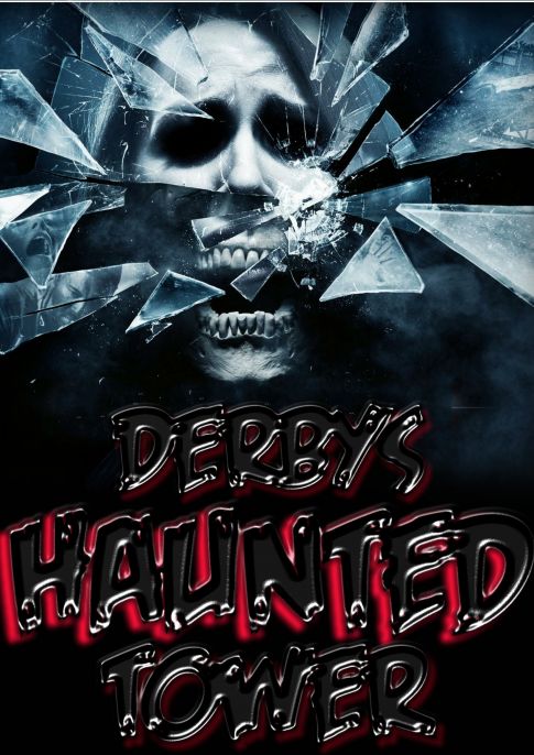 Derby's Haunted Tower