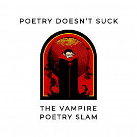 Poetry Doesn't Suck - The Vampire Poetry Slam