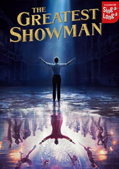 Sing-a-Long-a The Greatest Showman (PG)