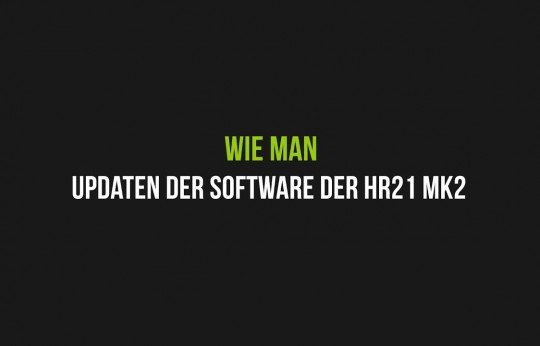 Updaten der Software der HR21 MK2