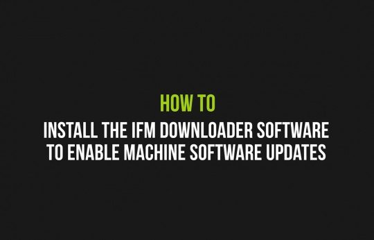 How to Install the IFM Downloader software