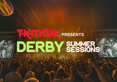 Menu image for TK Maxx presents Derby Summer Sessions 2025