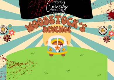 Menu image for "Woodstock's Revenge!" Comedy Murder Mystery