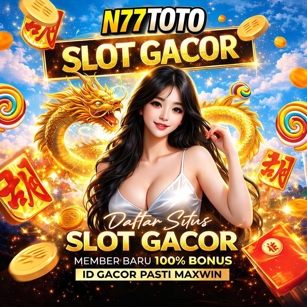 N77TOTO : Login Situs Toto Macau 4D Dengan Promo Bonus Terbesar 2026