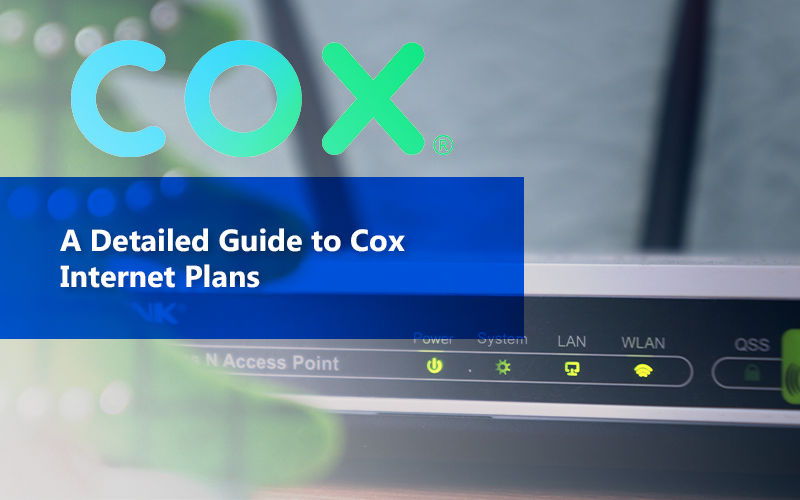 Guide To Cox Internet Plans
