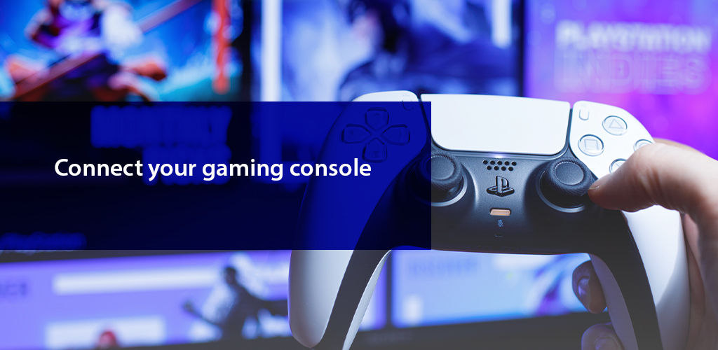 Connect Your Gaming Console to Your Network