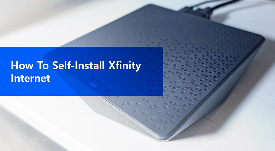 How To Self Install And Activate Xfinity Internet Xfinity