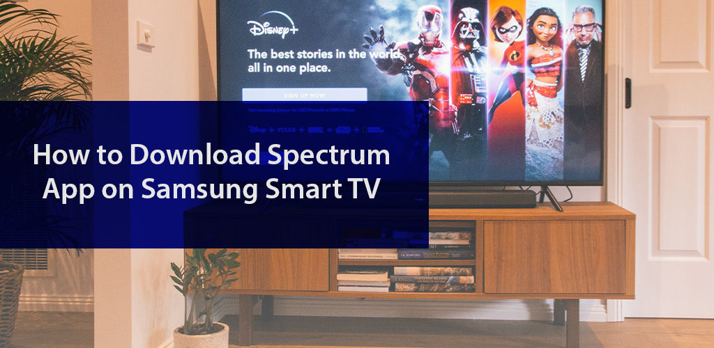 How to Download Spectrum App on Samsung Smart TV 