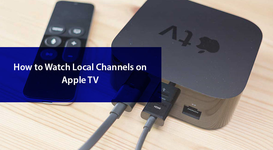 sindsyg linse Blind tillid How to Watch Local Channels on Apple TV